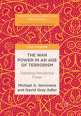 Couverture cartonnée The War Power in an Age of Terrorism de David Gray Adler, Michael A. Genovese