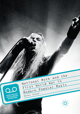 Couverture cartonnée National Myth and the First World War in Modern Popular Music de Peter Grant