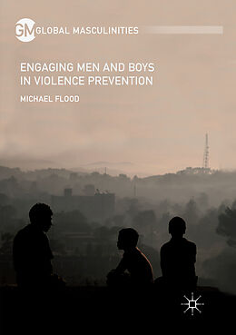 Kartonierter Einband Engaging Men and Boys in Violence Prevention von Michael Flood