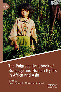 Couverture cartonnée The Palgrave Handbook of Bondage and Human Rights in Africa and Asia de 