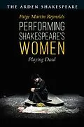 E-Book (pdf) Performing Shakespeare's Women von Paige Martin Reynolds
