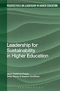 E-Book (pdf) Leadership for Sustainability in Higher Education von Janet Haddock-Fraser, Peter Rands, Stephen Scoffham