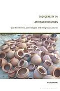 E-Book (epub) Indigeneity in African Religions von Afe Adogame