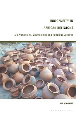E-Book (pdf) Indigeneity in African Religions von Afe Adogame