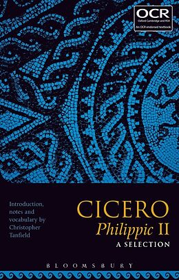 Kartonierter Einband Cicero Philippic II: A Selection von Christopher Tanfield