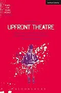 E-Book (epub) Upfront Theatre von Claire Dowie