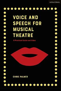 E-Book (pdf) Voice and Speech for Musical Theatre von Chris Palmer