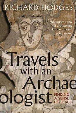 E-Book (epub) Travels with an Archaeologist von Richard Hodges