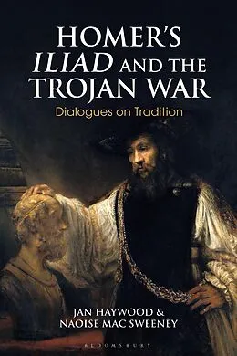 E-Book (epub) Homer's Iliad and the Trojan War von Jan Haywood, Naoise Mac Sweeney