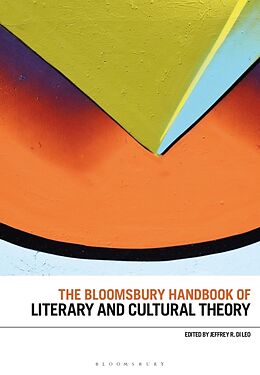 Livre Relié The Bloomsbury Handbook of Literary and Cultural Theory de Jeffrey R Di Leo