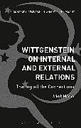 Couverture cartonnée Wittgenstein on Internal and External Relations de Jakub Mácha