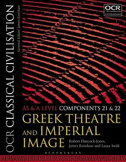 E-Book (pdf) OCR Classical Civilisation AS and A Level Components 21 and 22 von Robert Hancock-Jones, James Renshaw, Laura Swift