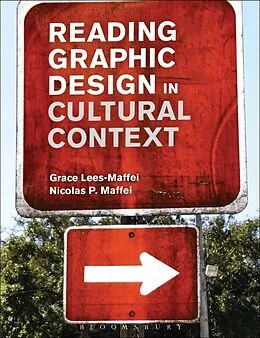 E-Book (pdf) Reading Graphic Design in Cultural Context von Grace Lees-Maffei, Nicolas P. Maffei