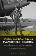 E-Book (pdf) Modern American Drama: Playwriting in the 1940s von Felicia Hardison Londré