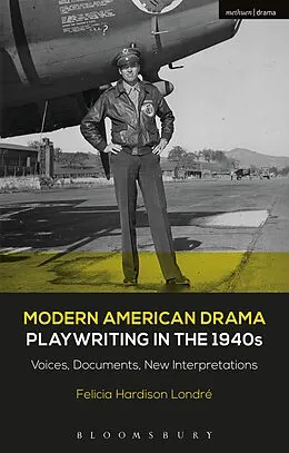 E-Book (pdf) Modern American Drama: Playwriting in the 1940s von Felicia Hardison Londré