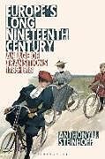 Fester Einband Europe's Long Nineteenth Century von Anthony J Steinhoff
