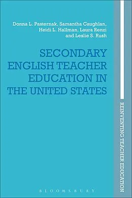 PDF Secondary English Teacher Education in the United States von Donna L. Pasternak, Samantha Caughlan, Heidi L. Hallman