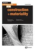 E-Book (epub) Basics Architecture 02: Construction & Materiality von Lorraine Farrelly