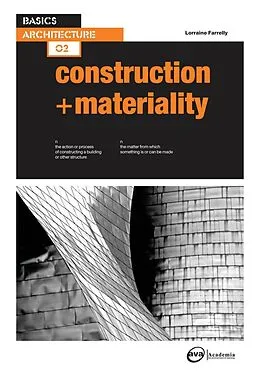E-Book (epub) Basics Architecture 02: Construction & Materiality von Lorraine Farrelly