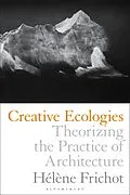 E-Book (pdf) Creative Ecologies von Hélène Frichot