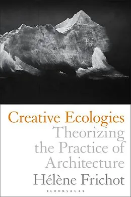 E-Book (epub) Creative Ecologies von Hélène Frichot