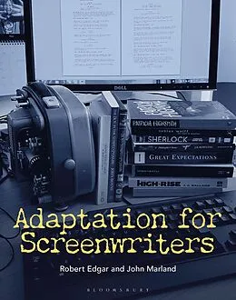 E-Book (epub) Adaptation for Screenwriters von Robert Edgar, John Marland