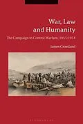 PDF War, Law and Humanity von James Crossland