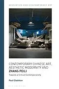 E-Book (epub) Contemporary Chinese Art, Aesthetic Modernity and Zhang Peili von Paul Gladston