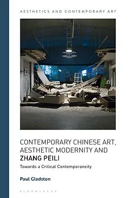E-Book (epub) Contemporary Chinese Art, Aesthetic Modernity and Zhang Peili von Paul Gladston