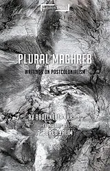 E-Book (pdf) Plural Maghreb von Abdelkebir Khatibi