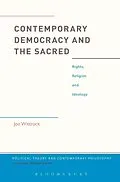 ePUB Contemporary Democracy and the Sacred von Jon Wittrock