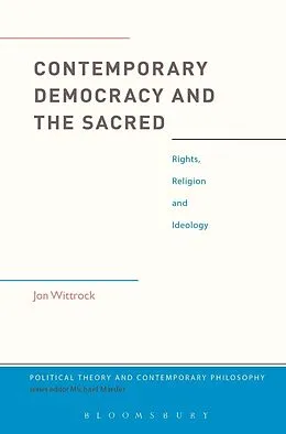 E-Book (epub) Contemporary Democracy and the Sacred von Jon Wittrock