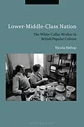 E-Book (epub) Lower-Middle-Class Nation von Nicola Bishop