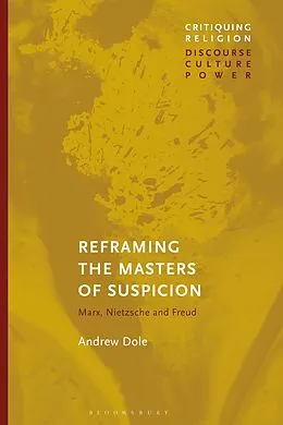 E-Book (pdf) Reframing the Masters of Suspicion von Andrew Dole