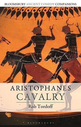 Couverture cartonnée Aristophanes: Cavalry de Robert Tordoff