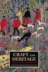 Fester Einband Craft and Heritage von Elaine (Concordia University, C Cheasley Paterson