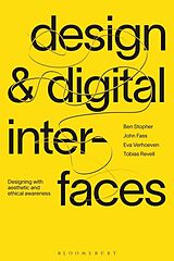 Couverture cartonnée Design and Digital Interfaces de Ben Stopher, John Fass, Eva Verhoeven