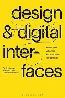 E-Book (epub) Design and Digital Interfaces von Ben Stopher, John Fass, Eva Verhoeven