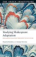 E-Book (epub) Studying Shakespeare Adaptation von Pamela Bickley, Jenny Stevens