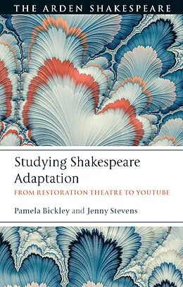 E-Book (epub) Studying Shakespeare Adaptation von Pamela Bickley, Jenny Stevens