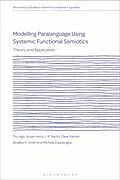 E-Book (pdf) Modelling Paralanguage Using Systemic Functional Semiotics von Thu Ngo, Susan Hood, J. R. Martin