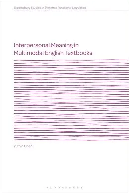 E-Book (pdf) Interpersonal Meaning in Multimodal English Textbooks von Yumin Chen