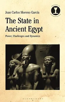 E-Book (epub) The State in Ancient Egypt von Juan Carlos Moreno Garcia