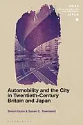 E-Book (epub) Automobility and the City in Twentieth-Century Britain and Japan von Simon Gunn, Susan C. Townsend