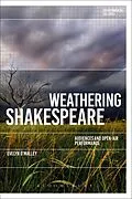 E-Book (epub) Weathering Shakespeare von Evelyn O'Malley