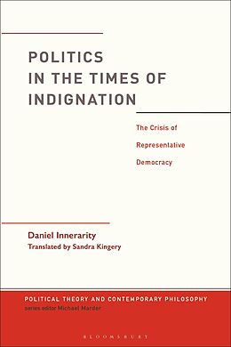 E-Book (epub) Politics in the Times of Indignation von Daniel Innerarity