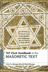 Fester Einband T&T Clark Handbook to the Masoretic Text von George; Davage, David Athas
