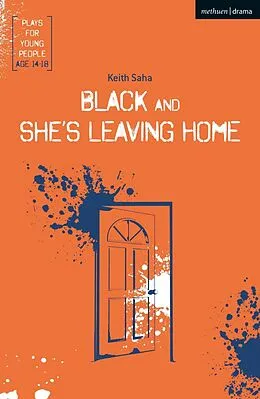 E-Book (pdf) Black and She's Leaving Home von Keith Saha