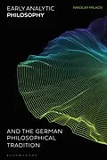E-Book (epub) Early Analytic Philosophy and the German Philosophical Tradition von Nikolay Milkov