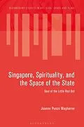 E-Book (pdf) Singapore, Spirituality, and the Space of the State von Joanne Punzo Waghorne